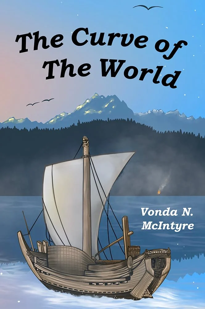 The Final Odyssey: Unpacking Vonda N. McIntyre’s Posthumous Masterpiece, The Curve of the World