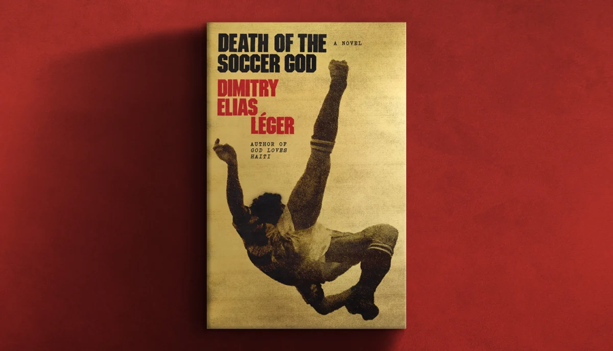 The Meteoric Trajectory of Talent: Dimitry Elias Léger Explores the Paradox of Fame in Death of the Soccer God
