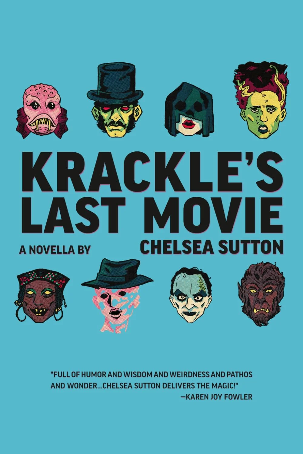 The Monstrous Mirror: An Analysis of Chelsea Sutton’s Krackle’s Last Movie