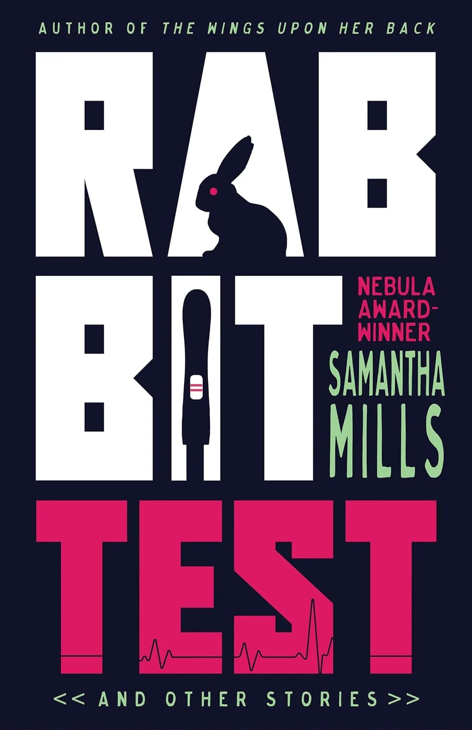 The Orbit of Brilliance: Evaluating Samantha Mills’ Rabbit Test and Other Stories