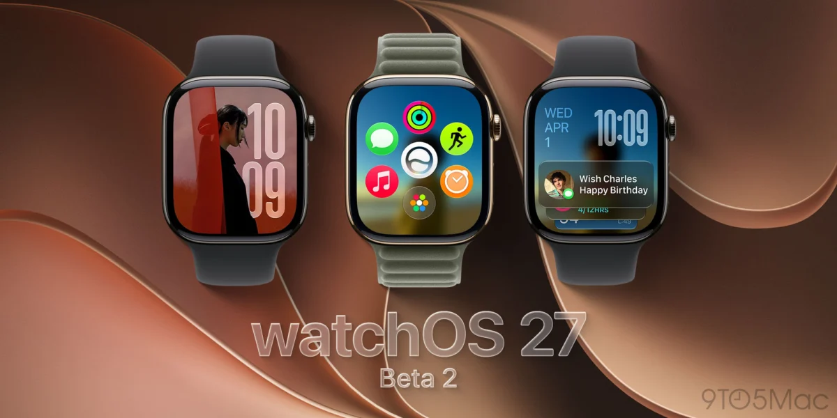 Apple Completes the Beta Cycle: watchOS 27 Beta 2 Arrives as Developers Await AI Integration