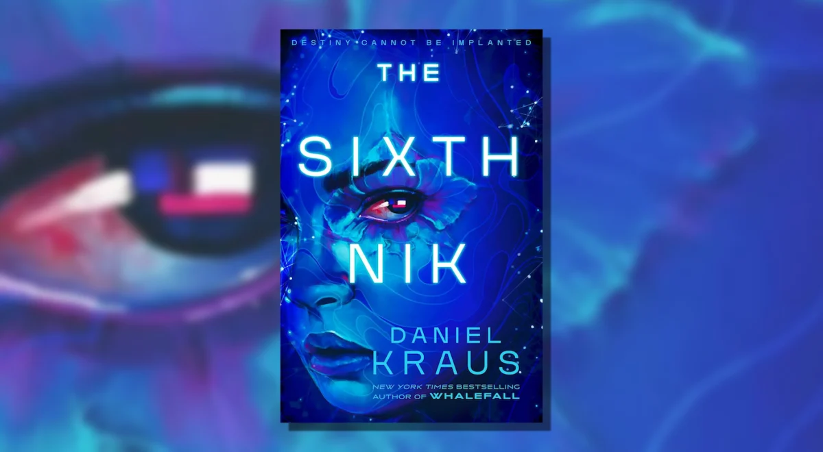 Into the Void: Daniel Kraus’s ‘The Sixth Nik’ Redefines Existential Sci-Fi