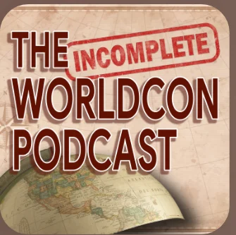 Navigating the Multiverse of Fandom: The Launch of The Incomplete Worldcon Podcast