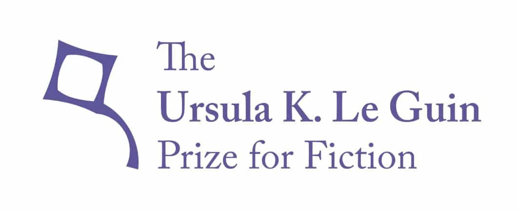 The Ursula K. Le Guin Prize for Fiction: Honoring a Legacy of Visionary Literature