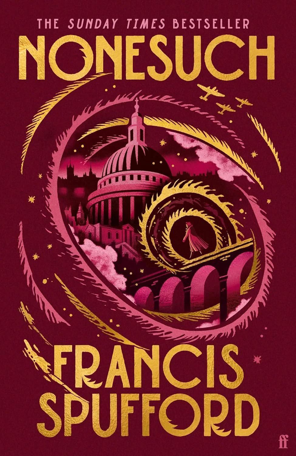 Between Blitz and Beyond: Francis Spufford’s Nonesuch and the Alchemy of History