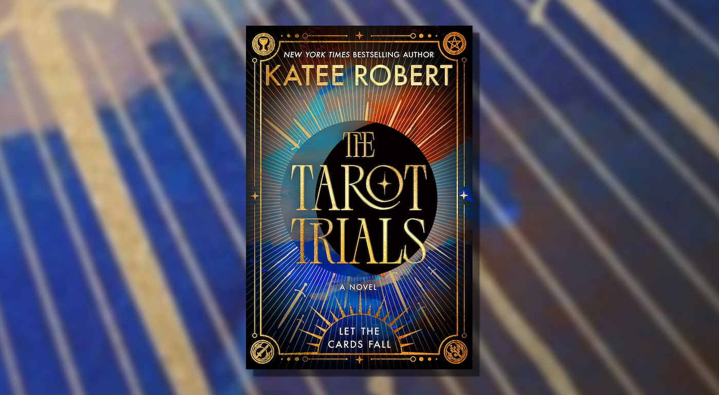 High-Stakes Magic and Mortal Consequences: An In-Depth Look at Katee Robert’s The Tarot Trials