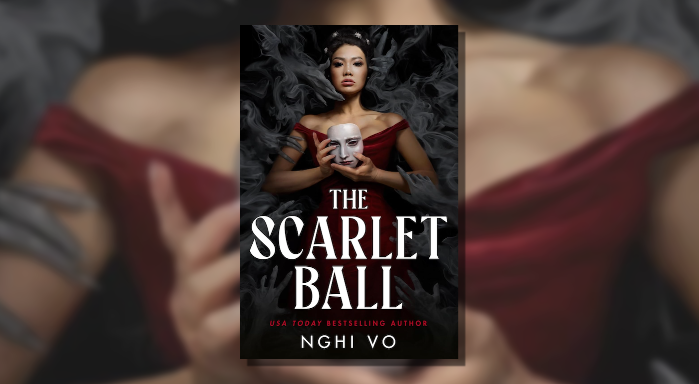 Identity, Ritual, and the Cost of Ambition: Nghi Vo’s The Scarlet Ball Promises a Dark New Era for Historical Fantasy